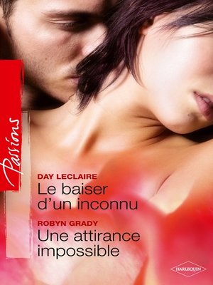 cover image of Le baiser d'un inconnu--Une attirance impossible